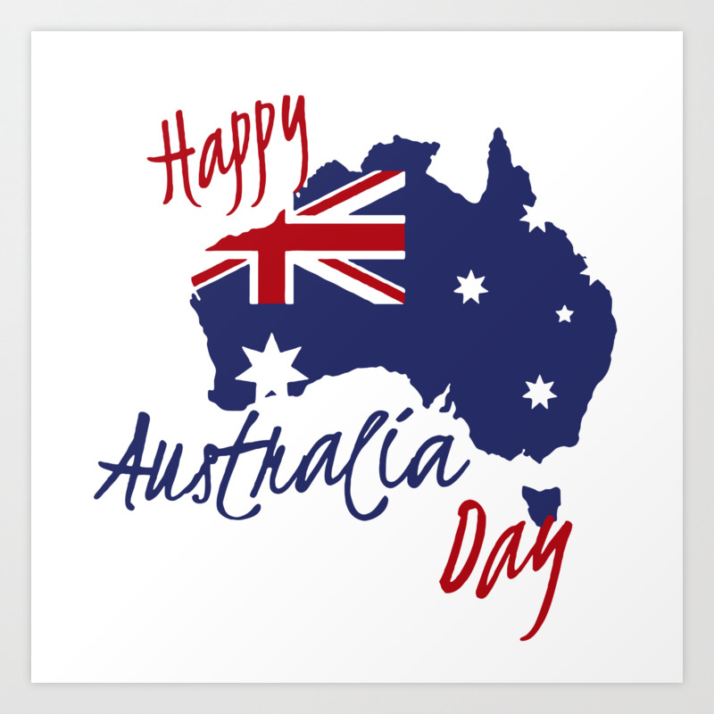 Happy Australia Day 2018 Art Print By Jockerdesign Society6