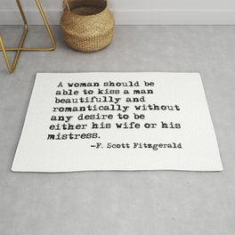 A woman should be able to kiss a man - Fitzgerald quote Rug