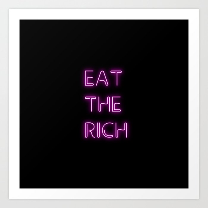 photo Eat The Rich Artwork eat the rich art print by crl