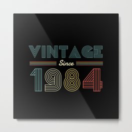 Vintage since 1984 36th Birthday Men Metal Print | Birthday, Retro, 36Thyear, Vintage1984, Born, 36Thbirthday, Madein1984, Age, Graphicdesign, 36Yearold 
