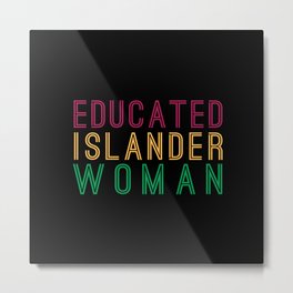 Educated Islander Woman Metal Print