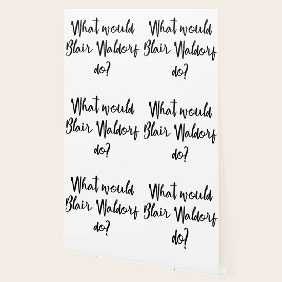 what would blair waldorf do wallpaper by quoteme