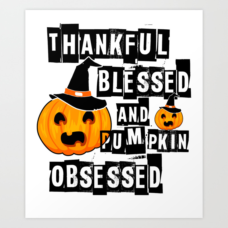 Pumpkin Obsessed Halloween Jackolantern Witch Hat Light Art Print