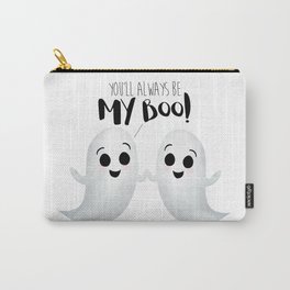You'll Always Be My Boo! Carry-All Pouch