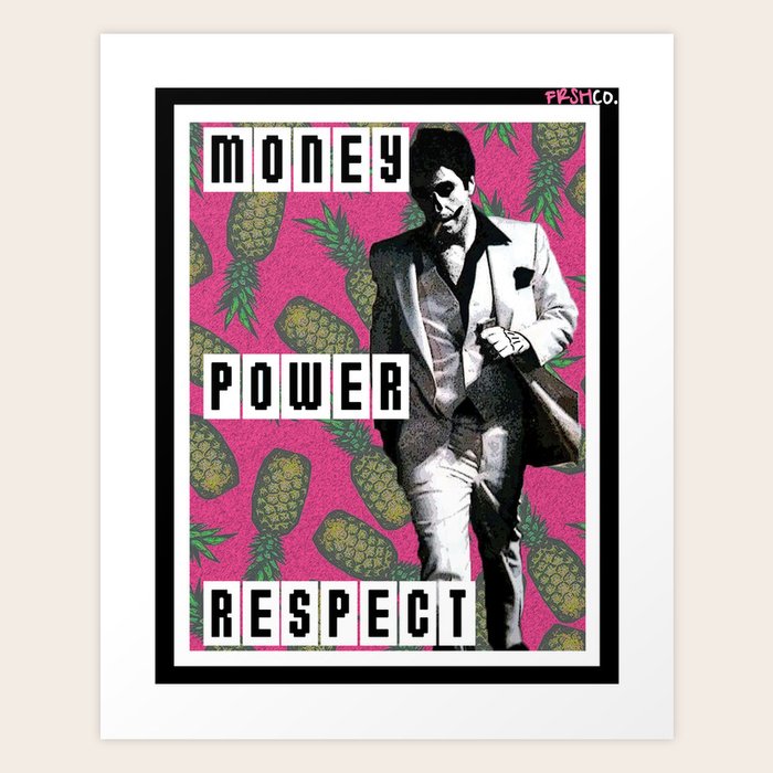 Money Power Respect Art Print By Frshco Society6