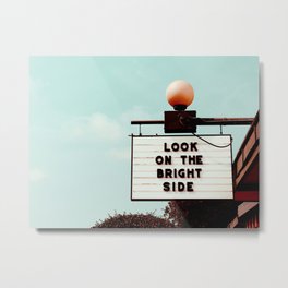 Look on The Bright Side Marquee Sign, Austin Motel, Austin, Texas Metal Print