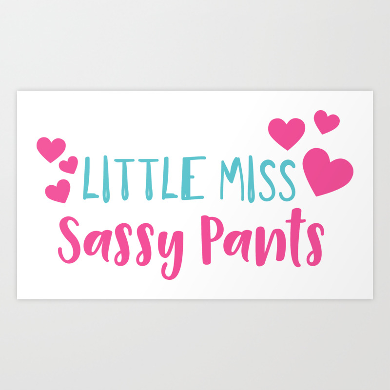 little miss sassy pants
