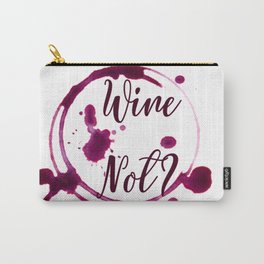 Wine Not? Carry-All Pouch