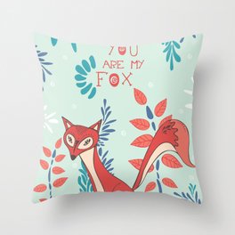 You are my Fox Throw Pillow