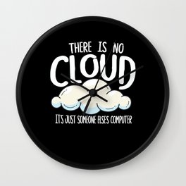 There Is No Cloud It's Just Someone Else's Wall Clock | There, Cloud, Cartoon, Amusing, Programmer, Justdidit, Computernerd, Enjoy, Express, Engineer 