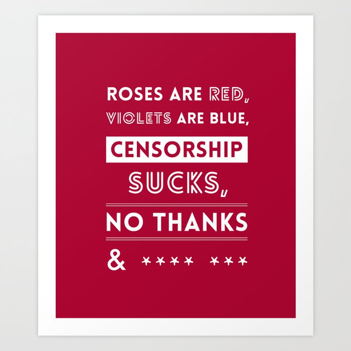 Censorship Funny Roses Are Red Violets Are Blue Poem Art Print By Allriot Society6