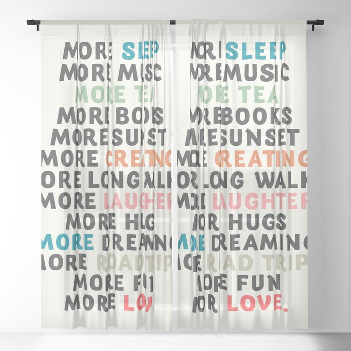Good Vibes Quote More Sleep Dreaming Road Trips Love Fun Happy Life Lettering Laughter Sheer Curtain By Stefanoreves Society6 You'll discover beautiful words by shakespeare, einstein, picasso, thoreau and lots more (with great images). society6