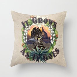 It Grows As It Goes Throw Pillow