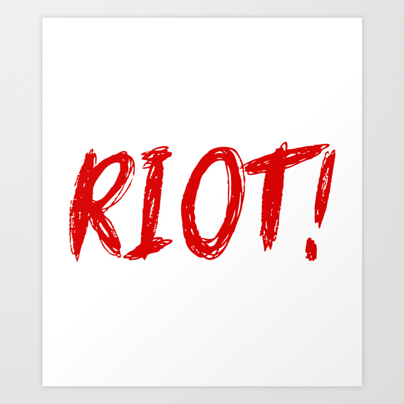 Red Riot Art Print By Utsusays Society6