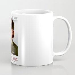 You Are Needed Now -- Join The Army Nurse Corps Coffee Mug