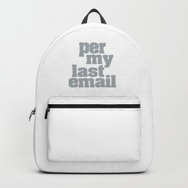 Per my last email Backpack