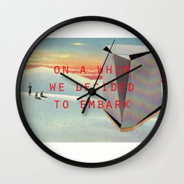 On a whim we decided to embark (Coburg Faceted Table and Sunset) Wall Clock