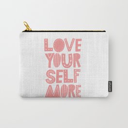 Love Yourself More positive happy words in peach pink typography Carry-All Pouch