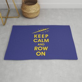 Keep Calm and Row On (For the Love of Rowing) Rug
