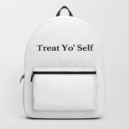 Treat Yo Self Backpack